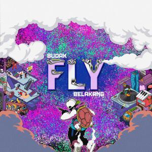 Budak Belakang的专辑FLY (Explicit)