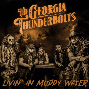 Album Livin' In Muddy Water oleh The Georgia Thunderbolts