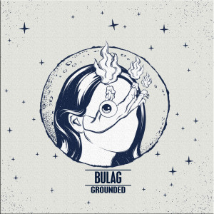Grounded的專輯Bulag