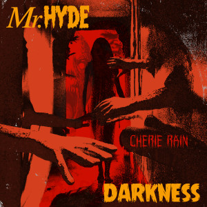收聽Mr. Hyde的Darkness (Explicit)歌詞歌曲