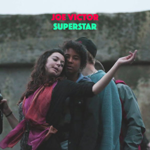 Listen to Superstar song with lyrics from Joe Victor