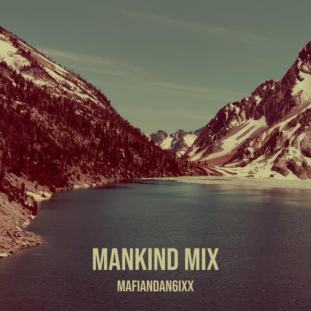 Mankind Mix (Explicit)
