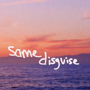 Listen to same disguise song with lyrics from sammy rash