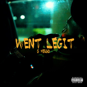 收聽G Herbo的Went Legit (Explicit)歌詞歌曲