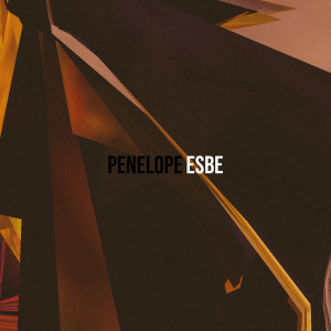 Listen to Penelope (Explicit) song with lyrics from Esbe