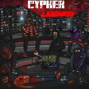 ดาวน์โหลดและฟังเพลง Cypher (Explicit) พร้อมเนื้อเพลงจาก La Zone 13