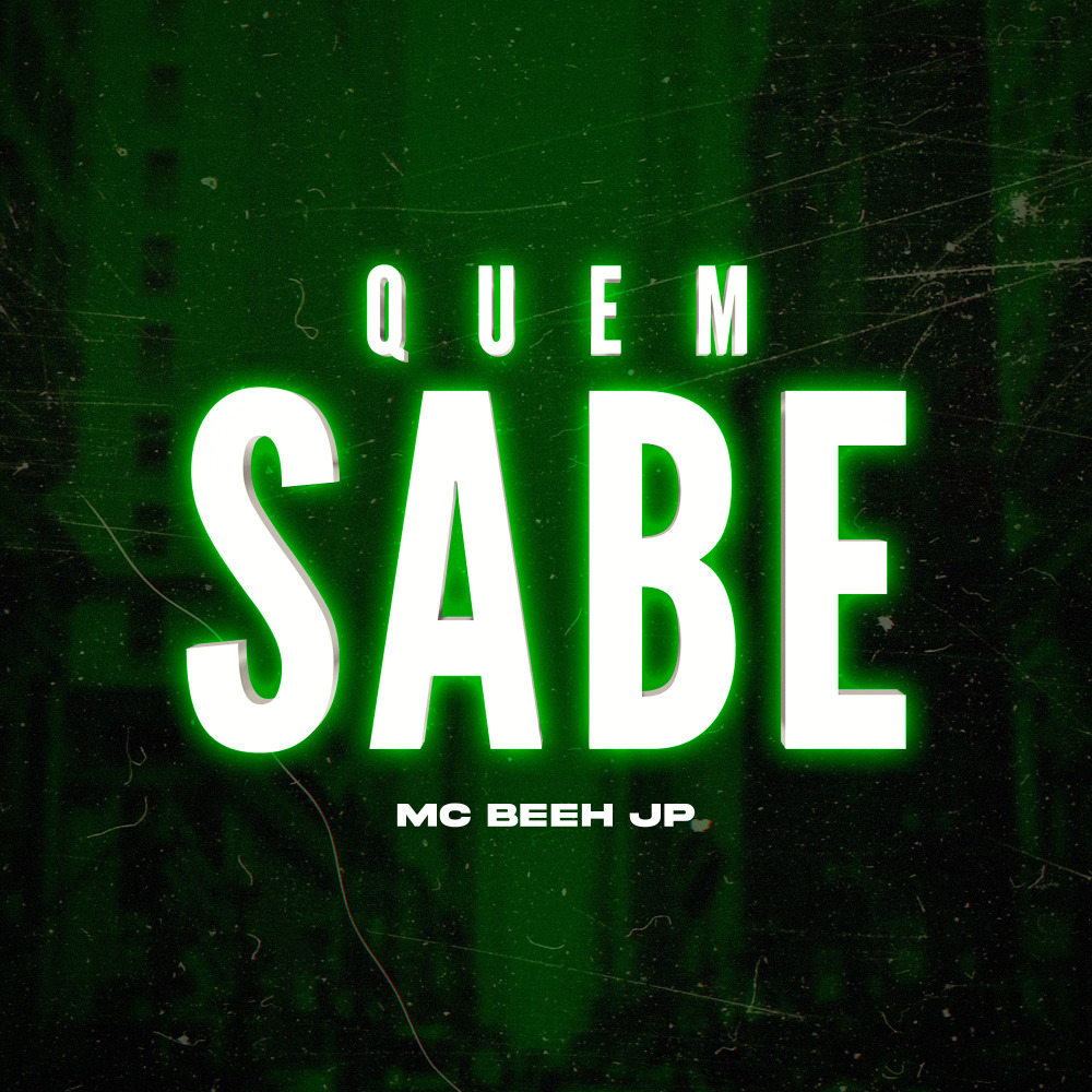 Quem Sabe (Explicit)