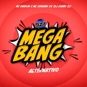 Listen to MEGA BANG ALTERNATIVO (Explicit) song with lyrics from MC Coreano Zs