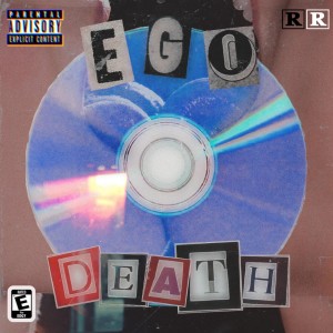 Ego Death (Explicit)