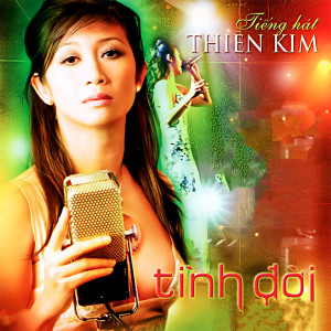收聽Thiên Kim的Đêm vũ trường歌詞歌曲