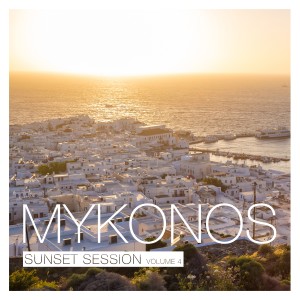 Album Mykonos Sunset Session, Vol. 4 from Various Artists