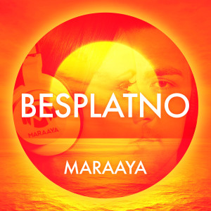 收聽Maraaya的Besplatno歌詞歌曲