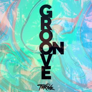 THRIVE的專輯Groove On