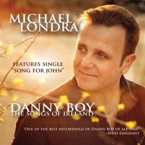 อัลบัม Danny Boy - The Songs of Ireland ศิลปิน Michael Londra