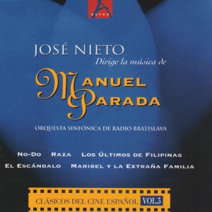 José Nieto Dirige la Música de Manuel Parada