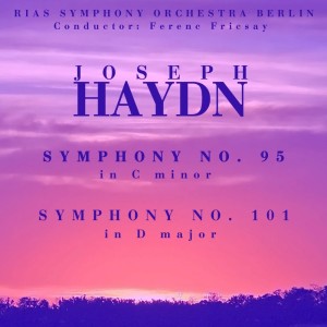 Album Haydn: Symphony Nos. 95 & 101 oleh RIAS Symphony Orchestra