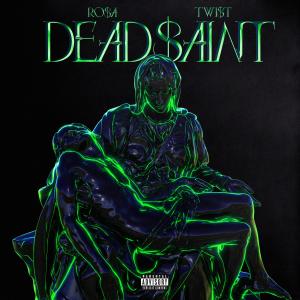 Juanito Twi$t的專輯Dead$aint (feat. Immanuel Rosa) [Explicit]