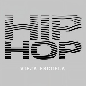 Various Artists的專輯Hip-Hop Vieja Escuela (Explicit)