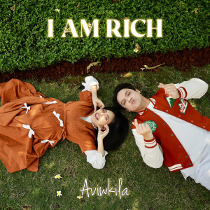 I Am Rich dari AVIWKILA