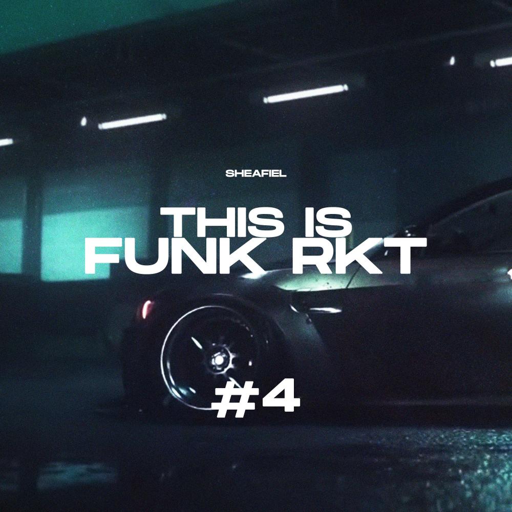 This Is FUNK RKT #4