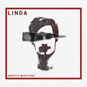 ดาวน์โหลดและฟังเพลง Linda พร้อมเนื้อเพลงจาก Marcelo Mantovani