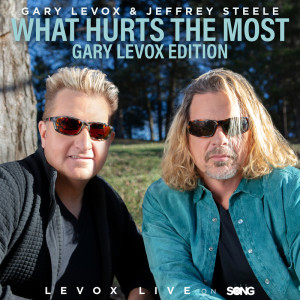 Gary LeVox的專輯What Hurts The Most (LeVox Live On The Song)