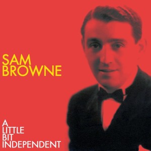 Sam Browne的专辑A Little Bit Independent