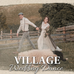 Album Village Wedding Dance (Bavarian Folk Music) from 