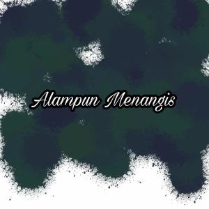 收听Dimas的Alampun Menangis歌词歌曲