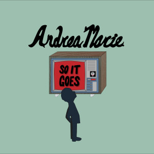 收聽Andrea Marie的So It Goes歌詞歌曲