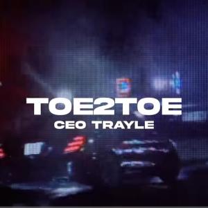 Ceo Trayle的專輯Toe 2 Toe (Explicit)