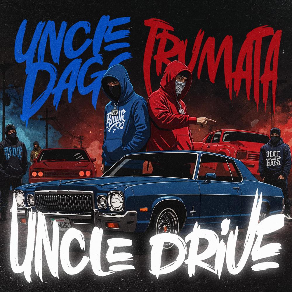 Uncle Drive (feat. Uncle Dags) (Explicit)