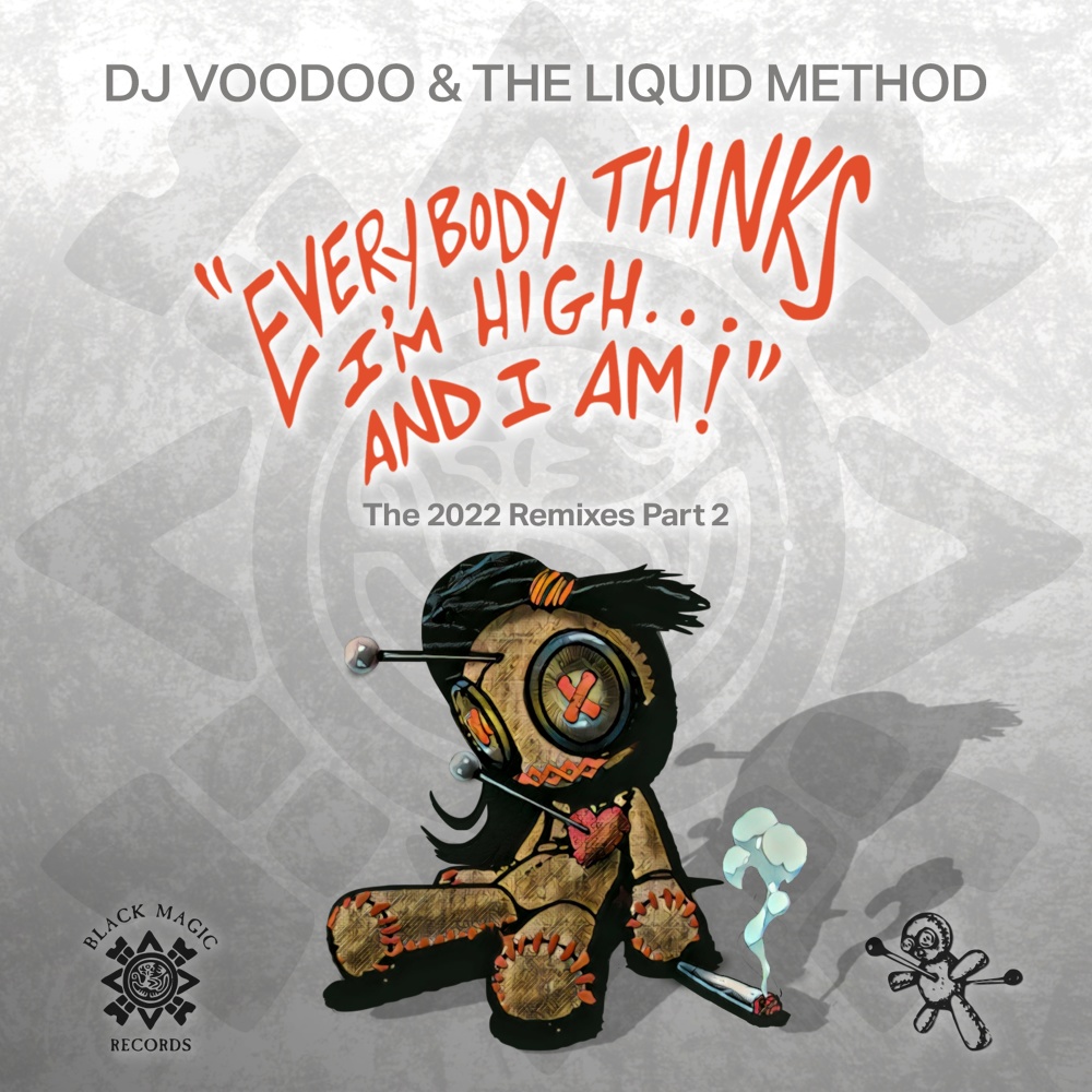 Everybody Thinks I'm High and I Am (AK1200 Shotcallers Remix)