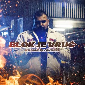 Album Blok Je Vruć (Explicit) from Khan