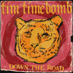 Tim Timebomb的專輯Down the Road