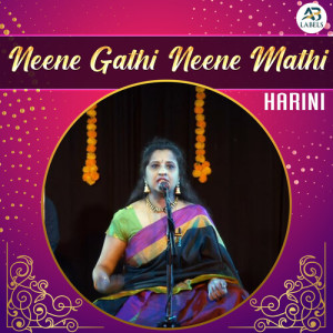Listen to Neene Gathi Neene Mathi song with lyrics from Harini