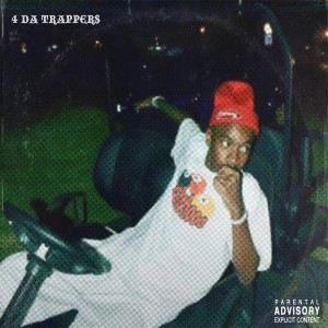 อัลบัม 4 Da Trappers (Explicit) ศิลปิน PurpCam