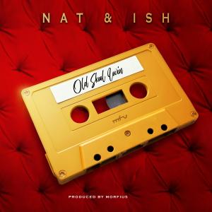 Nat and Ish的專輯Old School Lovin (feat. morfius)
