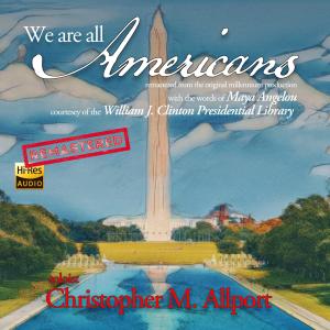 อัลบัม We are all Americans (feat. Maya Angelou) ศิลปิน Maya Angelou
