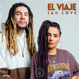 ดาวน์โหลดและฟังเพลง El Viaje พร้อมเนื้อเพลงจาก Jah Love