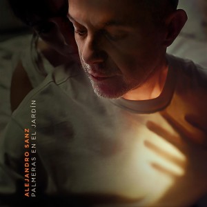 Alejandro Sanz的專輯Palmeras en el jardín