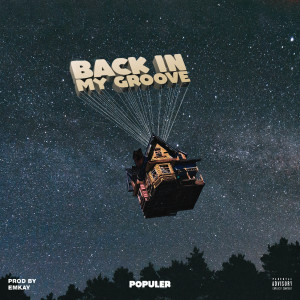 Dengarkan Back in My Groove (Explicit) lagu dari Populer dengan lirik
