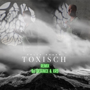 Listen to Toxisch (Remix|Explicit) song with lyrics from DJ Defence
