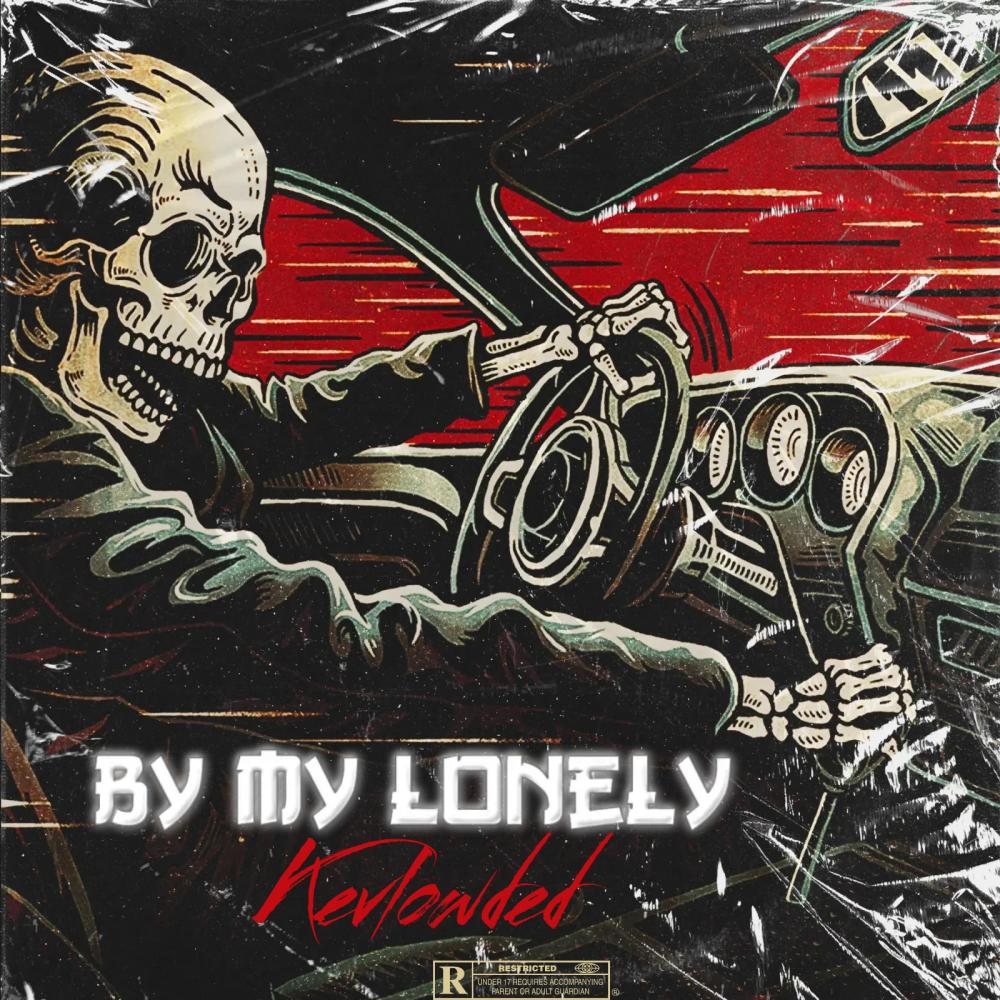 By My Lonely (Explicit)