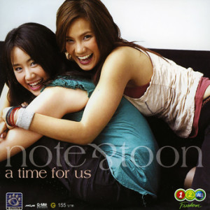 อัลบัม A Time For Us ศิลปิน โน๊ต & ตูน