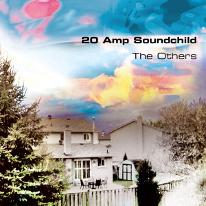 Listen to The Others song with lyrics from 20 Amp Soundchild