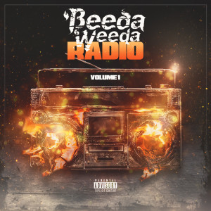 Beeda Weeda Radio, Vol. 1 (Explicit)