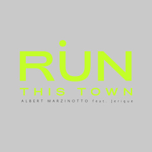 Listen to Run This Town song with lyrics from Albert Marzinotto