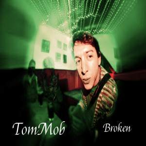 Listen to Broken song with lyrics from Tom Mob