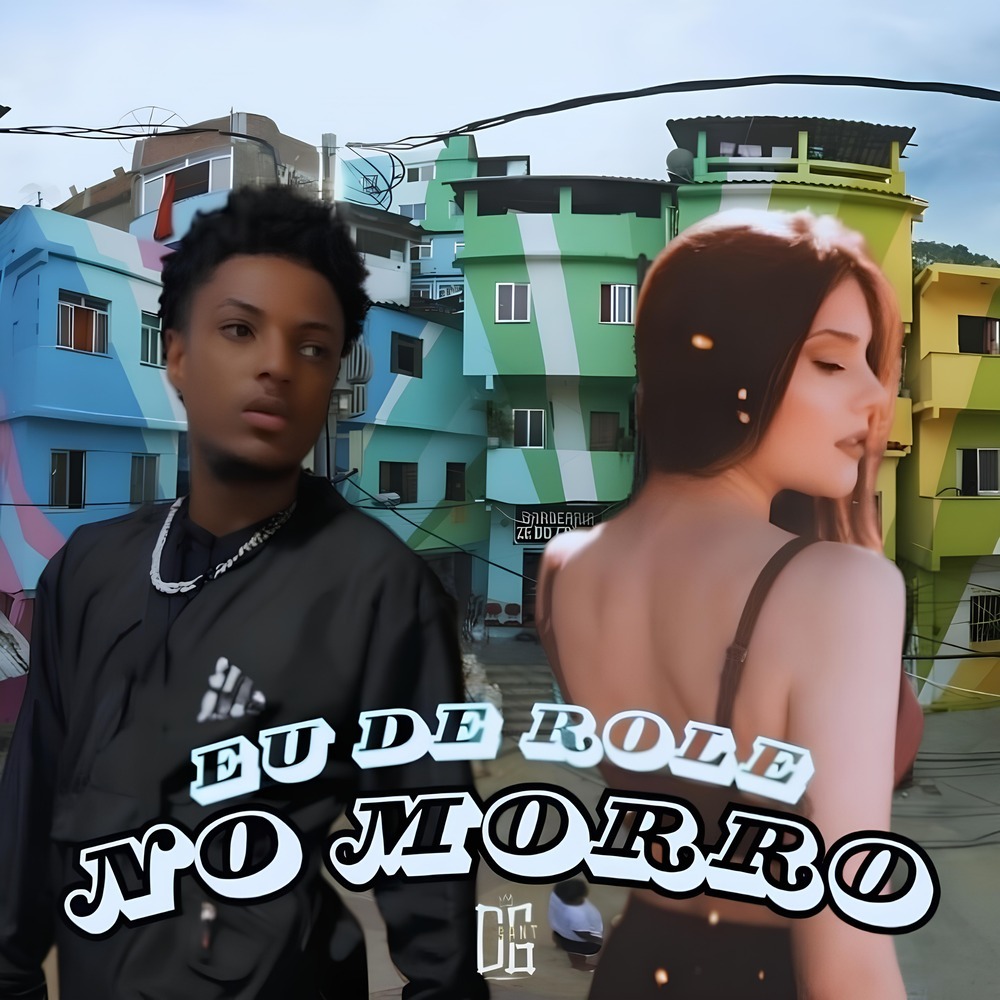 EU DE ROLE NO MORRO (Explicit)